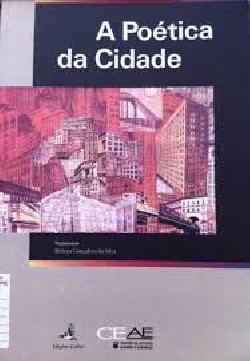 A poética da cidade - modalidades e paradigmas de configuração da cidade, textos literários