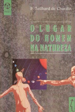 O Lugar do Homem na Naturza