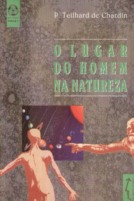 O Lugar do Homem na Naturza