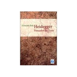Heidegger - pensador da Terra