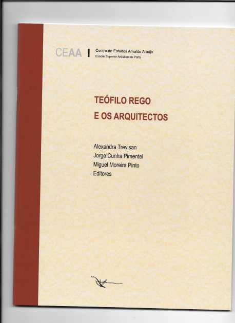 Teófilo Rego e os Arquitectos