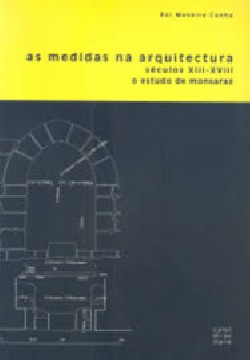 As medidas na arquitectura séculos XIII-XVIII - o estudo de Monsaraz