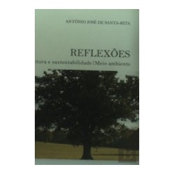 Reflexões - Ocupação urbana/ Arquitectura e sustentabilidade / Meio ambiente