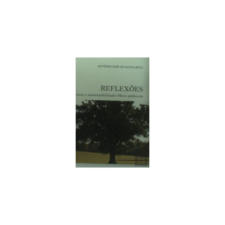 Reflexões - Ocupação urbana/ Arquitectura e sustentabilidade / Meio ambiente