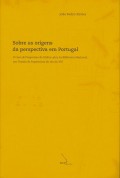 Sobre as origens da perspectiva em Portugal: O livro de Perspectiva do Códice 3675 da Biblioteca Nacional