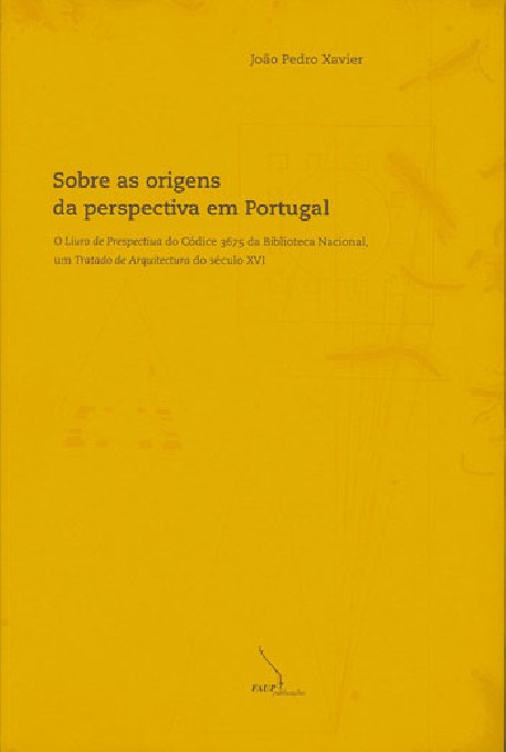 Sobre as origens da perspectiva em Portugal: O livro de Perspectiva do Códice 3675 da Biblioteca Nacional