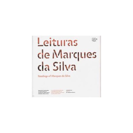 Leituras de Marques da Silva / Readings of Marques da Silva