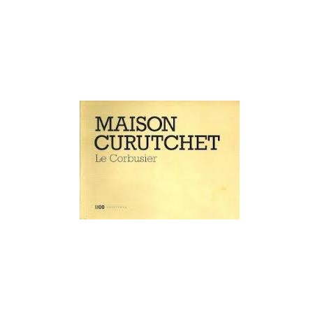 Maison Curutchet Le Corbusier + Villa Savoye Le Corbusier