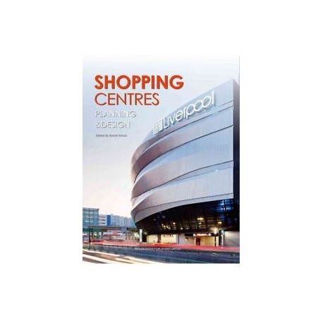 Shopping Centres Planning and Design