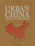 Urban China. Work in Progress