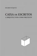 Caixa de Escritos A arquitectura como pretexto