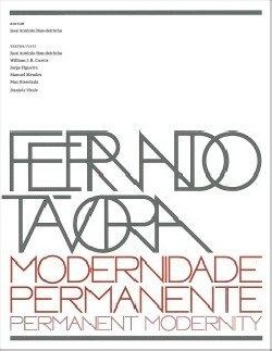 Fernando Távora Modernidade Permanente Permanent Modernity