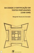 Da cidade e fortificação em textos portugueses  1540-1640