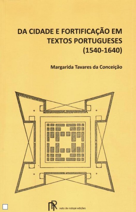 Da cidade e fortificação em textos portugueses  1540-1640