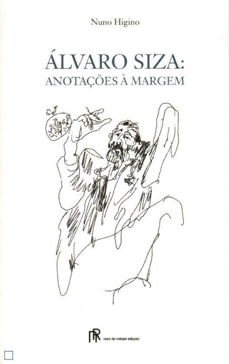 Álvaro Siza: Anotações à margem