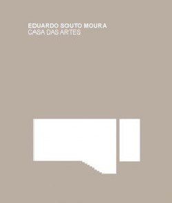 Eduardo Souto Moura Casa das Artes