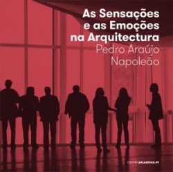 As Sensações e a Emoção na Arquitectura