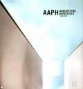 AAPH Arquitectos Architects 1996-2009