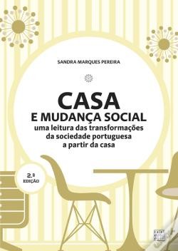Casa e Mudança Social Uma Leitura das Transformações da Sociedade Portuguesa