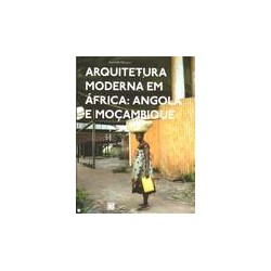 Arquitetura Moderna em África: Angola e Moçambique