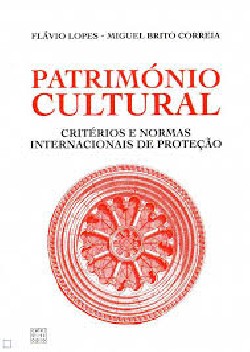 Património Cultural - Critérios e normas internacionais de proteção