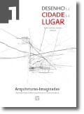 Arquiteturas-Imaginadas 1 Representação Gráfica Arquitetónica e Outras