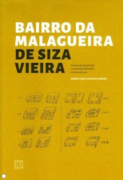 Bairro da Malagueira de Siza Vieira Factores de apropriação e construção identitária em torno da casa