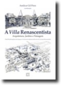 A Villa Renascentista - Arquitetura, Jardins e Paisagem