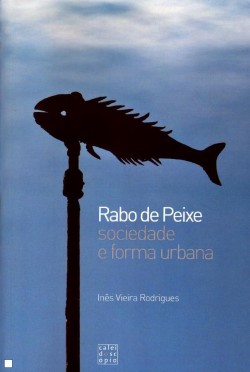 Rabo de Peixe Sociedade e Forma Urbana