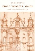 Diogo Tavares e Ataíde Arquiteto Algarvio  1711-1765