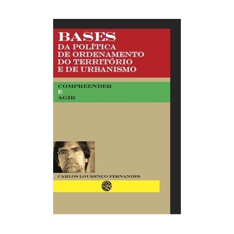 Bases da política de ordenamento do território e de urbanismo compreender & Agir