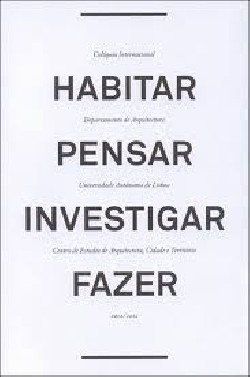 Habitar Pensar Investigar Fazer Colóquio Internacional