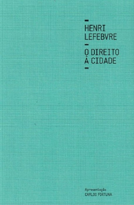 O Direito à Cidade - Henri Lefebvre