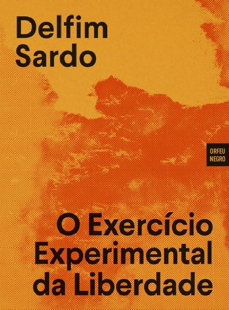 O Exercício Experimental da Liberdade