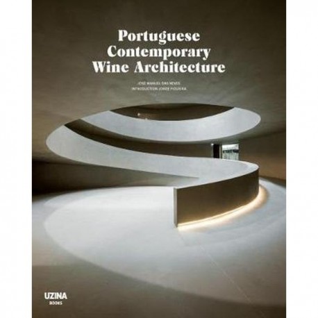 Portuguese Contemporary Wine Architecture