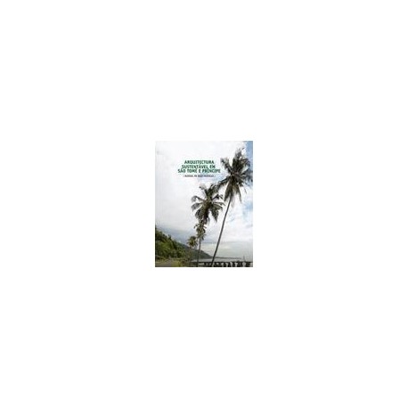 Arquitectura Sustentável em São Tomé e Príncipe - Manual de Boas práticas