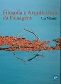 Filosofia e Arquitectura da Paisagem - Um Manual 2ª edição