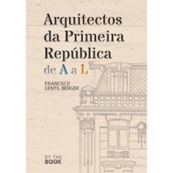 Arquitectos da Primeira República de A a L