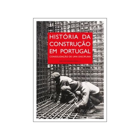 História da Construção em Portugal - Consolidação de uma Disciplina