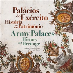 Palácios do Exército História de um Património/Army Palaces History and Heritage
