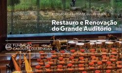 Fundação Calouste Gulbenkian Restauro e Renovação do Grande Auditório