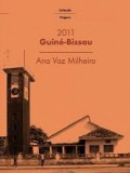 Guiné-Bissau 2011- Ana Vaz Milheiro