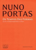 Os tempos das Formas VOL2 A cidade Imperfeita e a Fazer Escritos 1975-2012