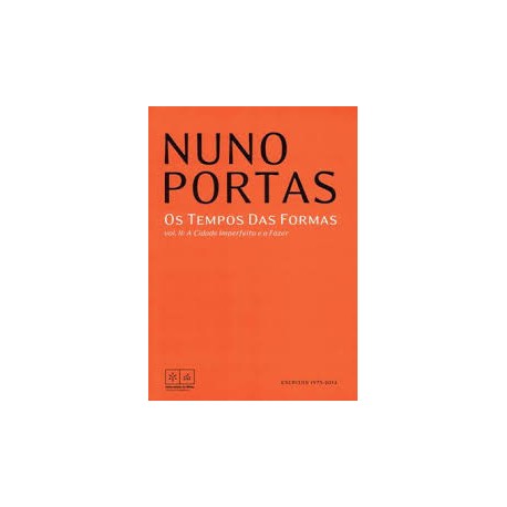 Os tempos das Formas VOL2 A cidade Imperfeita e a Fazer Escritos 1975-2012