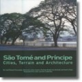 São Tomé and Príncipe - Cities, Terrain and Architecture