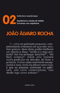 Conversas com arquitectos 02 João Álvaro Rocha
