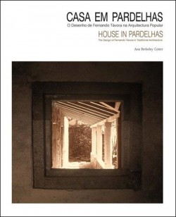 Casa em Pardelhas O desenho de Fernando Távora na Arquitectura Popular