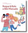 Roque & Rola e Bibi Manuela