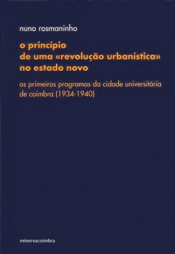 O Princípio de uma «Revolução Urbanística» no Estado Novo
