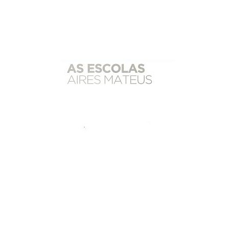 As Escolas Aires Mateus